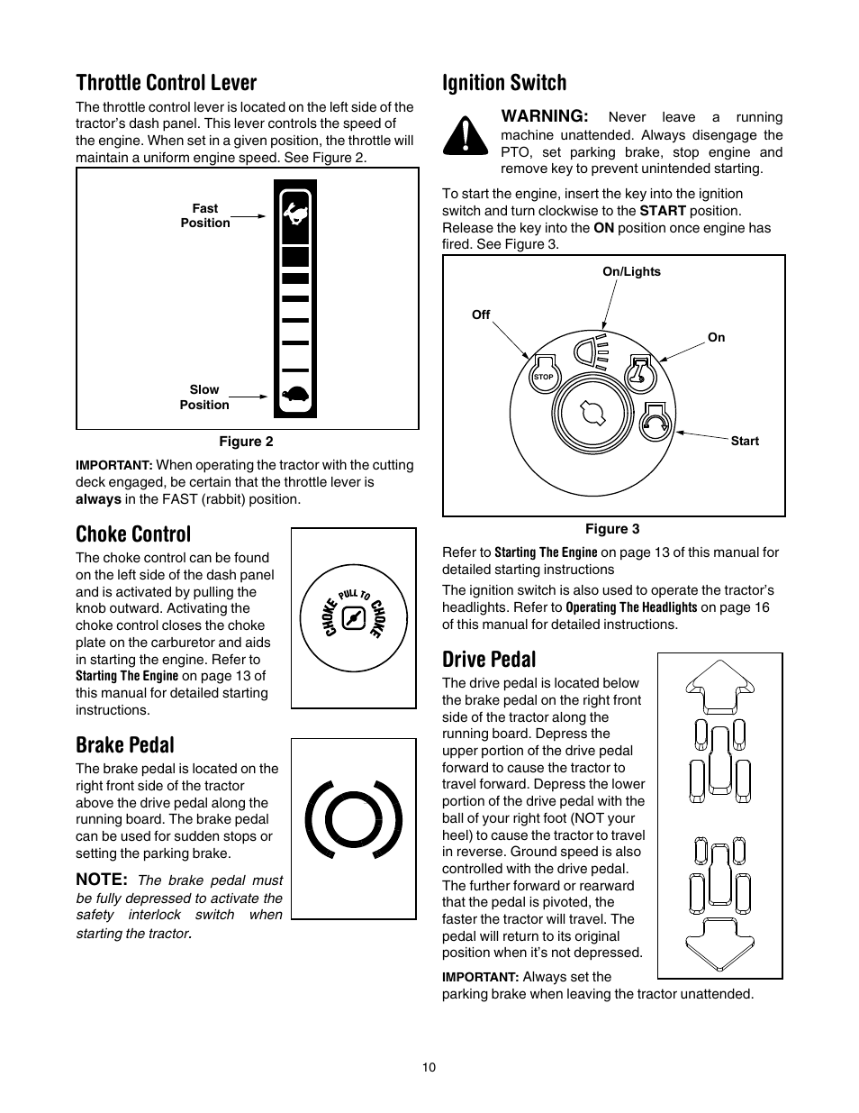 Throttle control lever, Choke control, Brake pedal | Ignition switch, Drive pedal | Cub Cadet LT1024 User Manual | Page 10 / 28