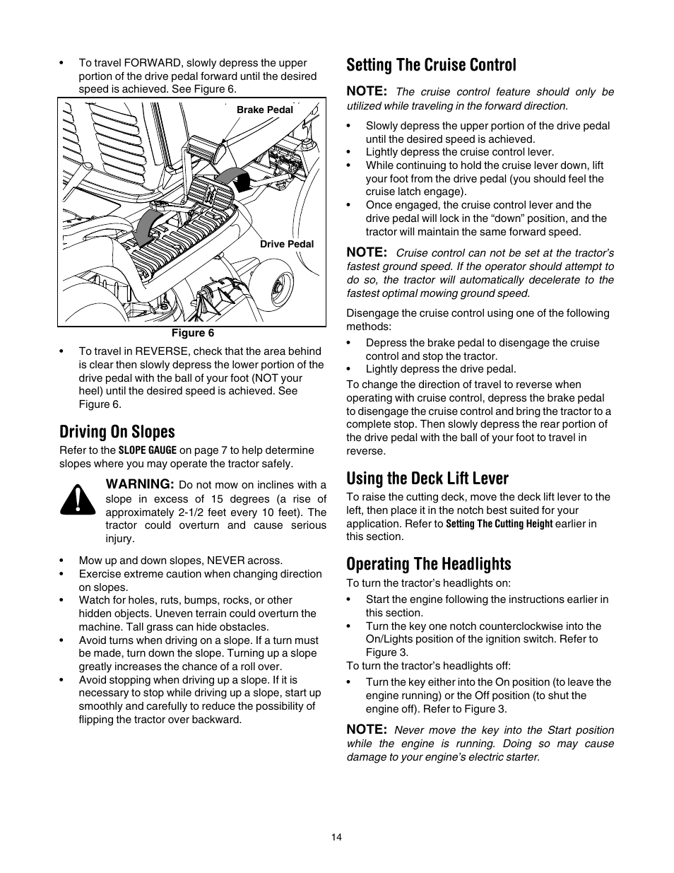 Driving on slopes, Setting the cruise control, Using the deck lift lever | Operating the headlights | Cub Cadet LT1024 User Manual | Page 14 / 28