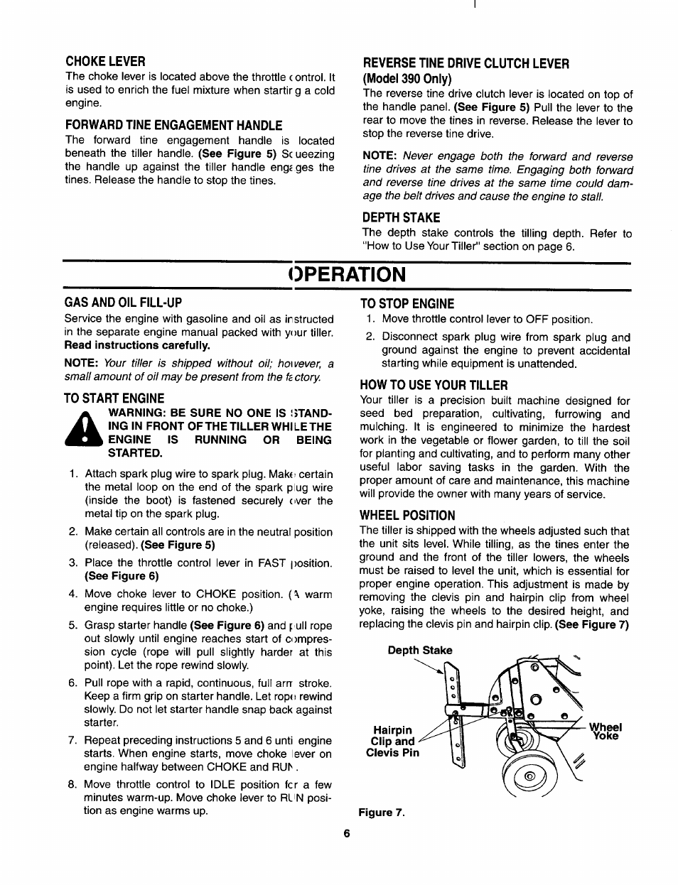 Choke lever, Forward tine engagement handle, Reverse tine drive clutch lever (model 390 only) | Depth stake, Gas and oil fill-up, To start engine, To stop engine, How to use your tiller, Wheel position, Dperation | Bolens 390 User Manual | Page 6 / 16