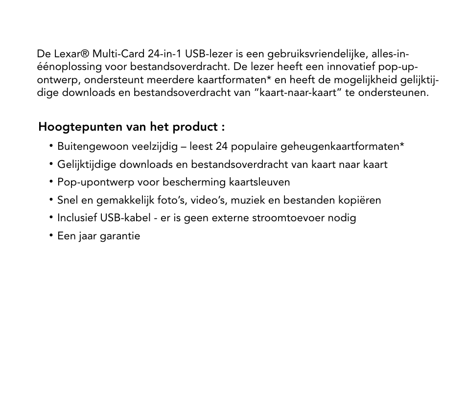 Hoogtepunten van het product | Lexar Multi-Card 24-in-1 USB Reader User Manual | Page 32 / 130