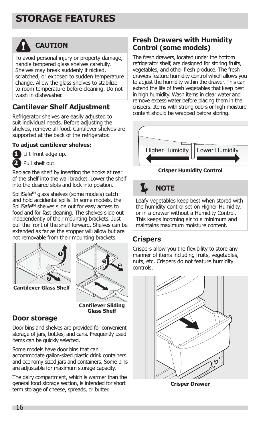 Storage features, Caution, Cantilever shelf adjustment | Door storage, Crispers, Fresh drawers with humidity control (some models) | FRIGIDAIRE FFHS2622MS User Manual | Page 16 / 30