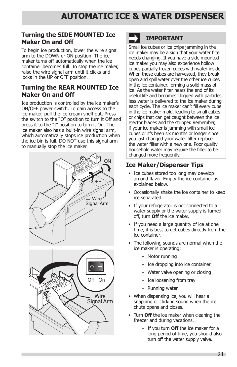 Automatic ice & water dispenser, Important, Turning the side mounted ice maker on and off | Turning the rear mounted ice maker on and off, Ice maker/dispenser tips | FRIGIDAIRE FFHS2622MS User Manual | Page 21 / 30