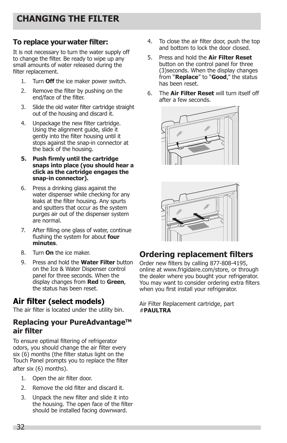 Changing the filter, Ordering replacement filters, Air filter | 32 to replace your, Water filter, Select models), Replacing your pureadvantage | FRIGIDAIRE FGUB2642LF User Manual | Page 32 / 41
