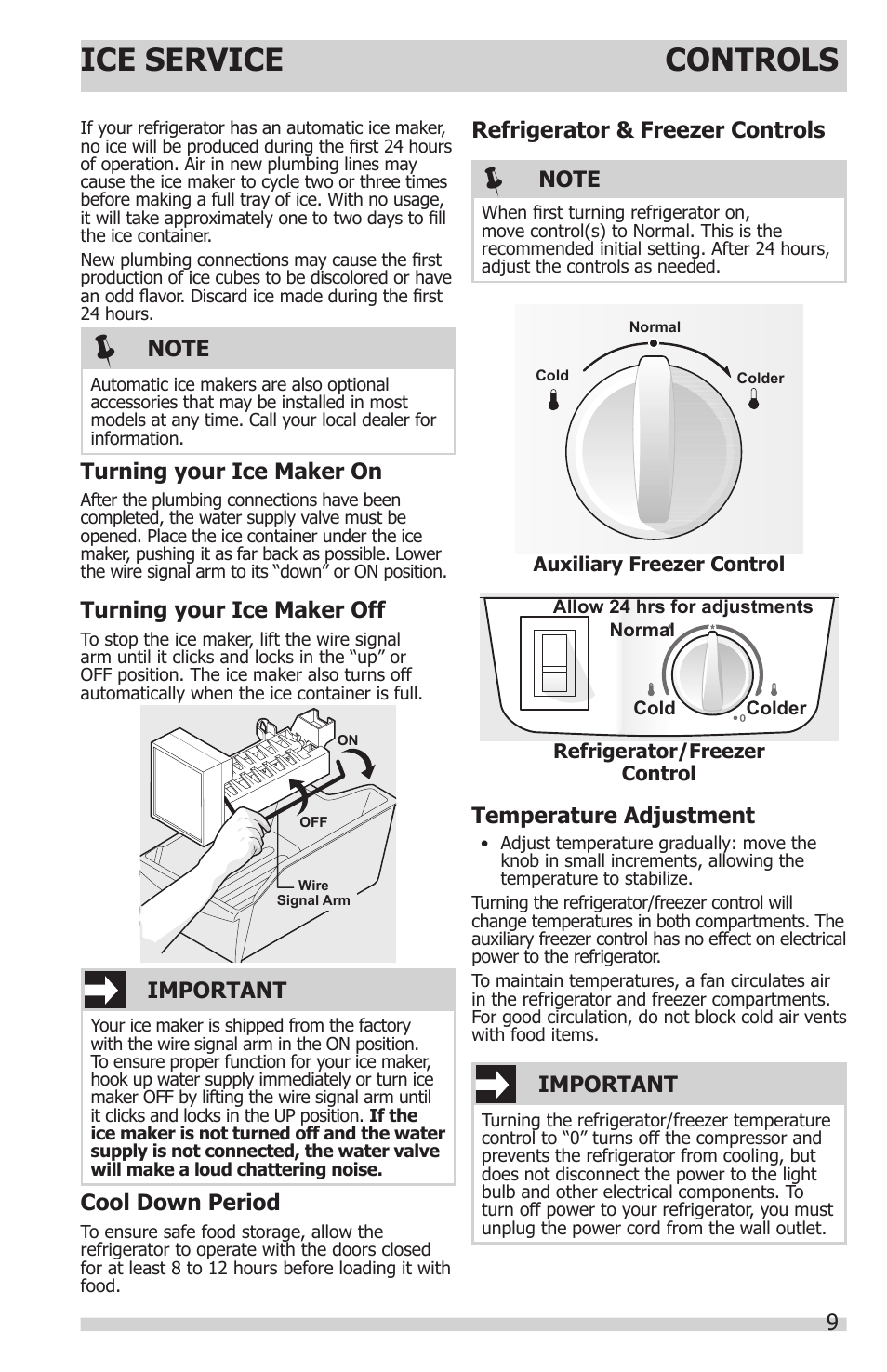 Controls ice service, 9important, Important | Temperature adjustment, Turning your ice maker on, Turning your ice maker off, Cool down period, Refrigerator & freezer controls | FRIGIDAIRE FFHT1514QS User Manual | Page 9 / 13