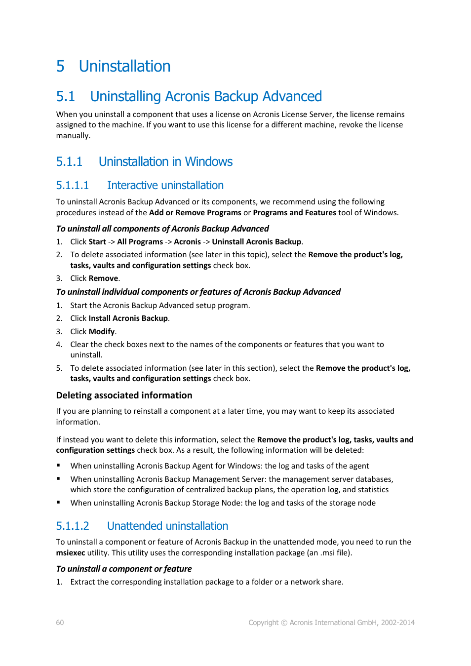 5 uninstallation, 1 uninstalling acronis backup advanced, 1 uninstallation in windows | 1 interactive uninstallation, 2 unattended uninstallation, Uninstallation, Uninstalling acronis backup advanced, Uninstallation in windows | Acronis Backup for Windows Server Essentials - Installation Guide User Manual | Page 60 / 64