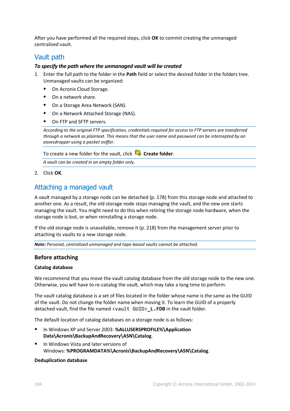 Vault path, Attaching a managed vault | Acronis Backup for Windows Server Essentials - User Guide User Manual | Page 184 / 442