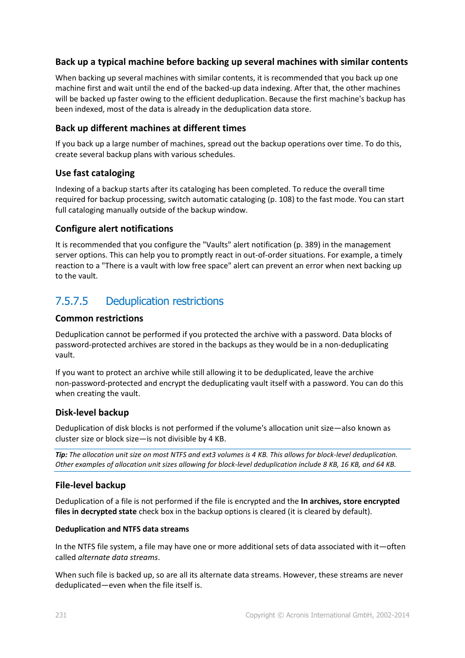 5 deduplication restrictions | Acronis Backup for Windows Server Essentials - User Guide User Manual | Page 231 / 442