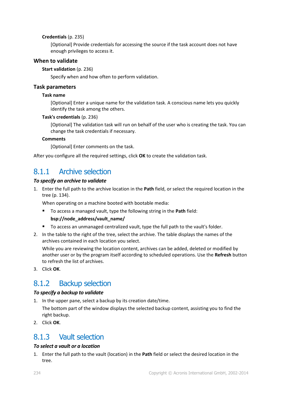 1 archive selection, 2 backup selection, 3 vault selection | Archive selection, Backup selection, Vault selection | Acronis Backup for Windows Server Essentials - User Guide User Manual | Page 234 / 442
