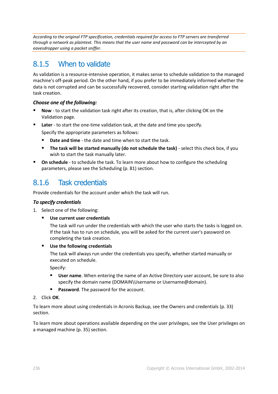 5 when to validate, 6 task credentials, When to validate | Task credentials | Acronis Backup for Windows Server Essentials - User Guide User Manual | Page 236 / 442