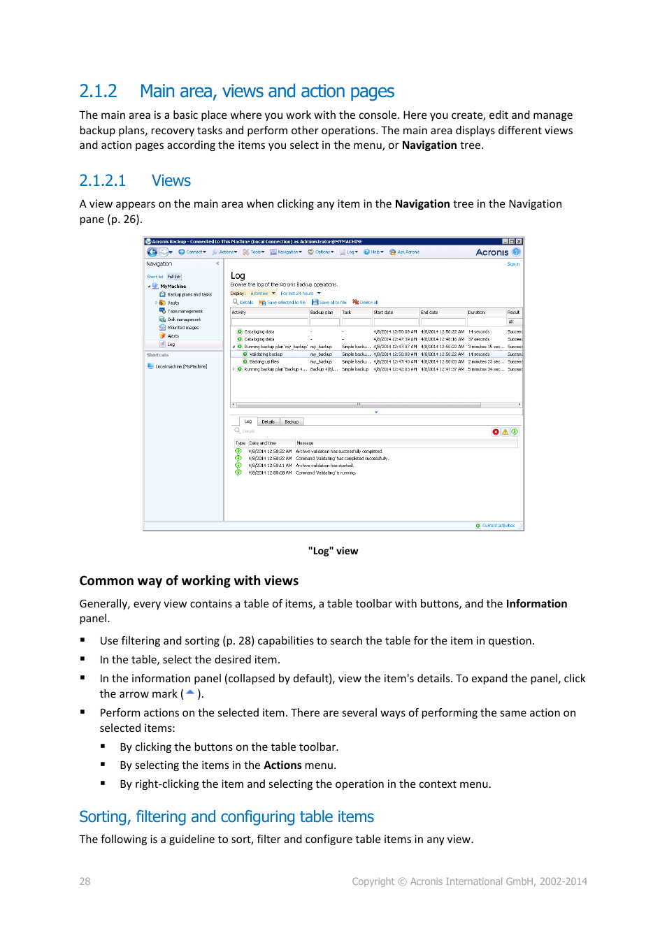 1 views, Sorting, filtering and configuring table items, 2 main area, views and action pages | Acronis Backup for Windows Server Essentials - User Guide User Manual | Page 28 / 442