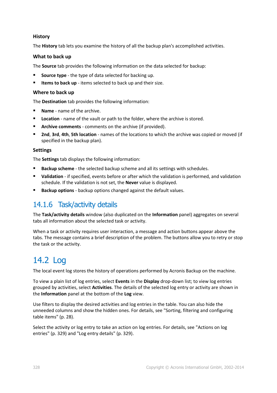 6 task/activity details, 2 log | Acronis Backup for Windows Server Essentials - User Guide User Manual | Page 328 / 442