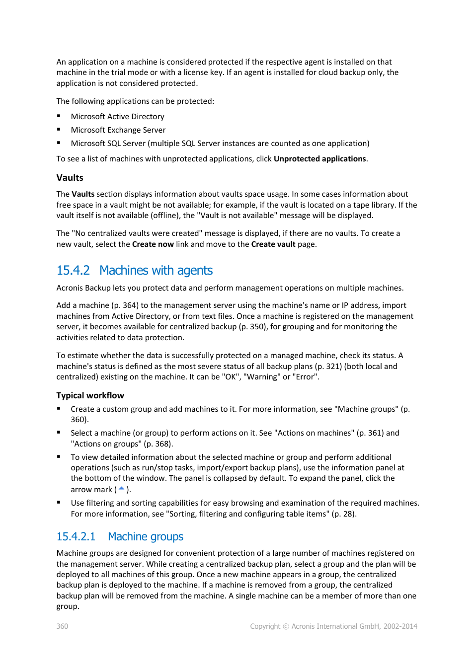 2 machines with agents, 1 machine groups | Acronis Backup for Windows Server Essentials - User Guide User Manual | Page 360 / 442