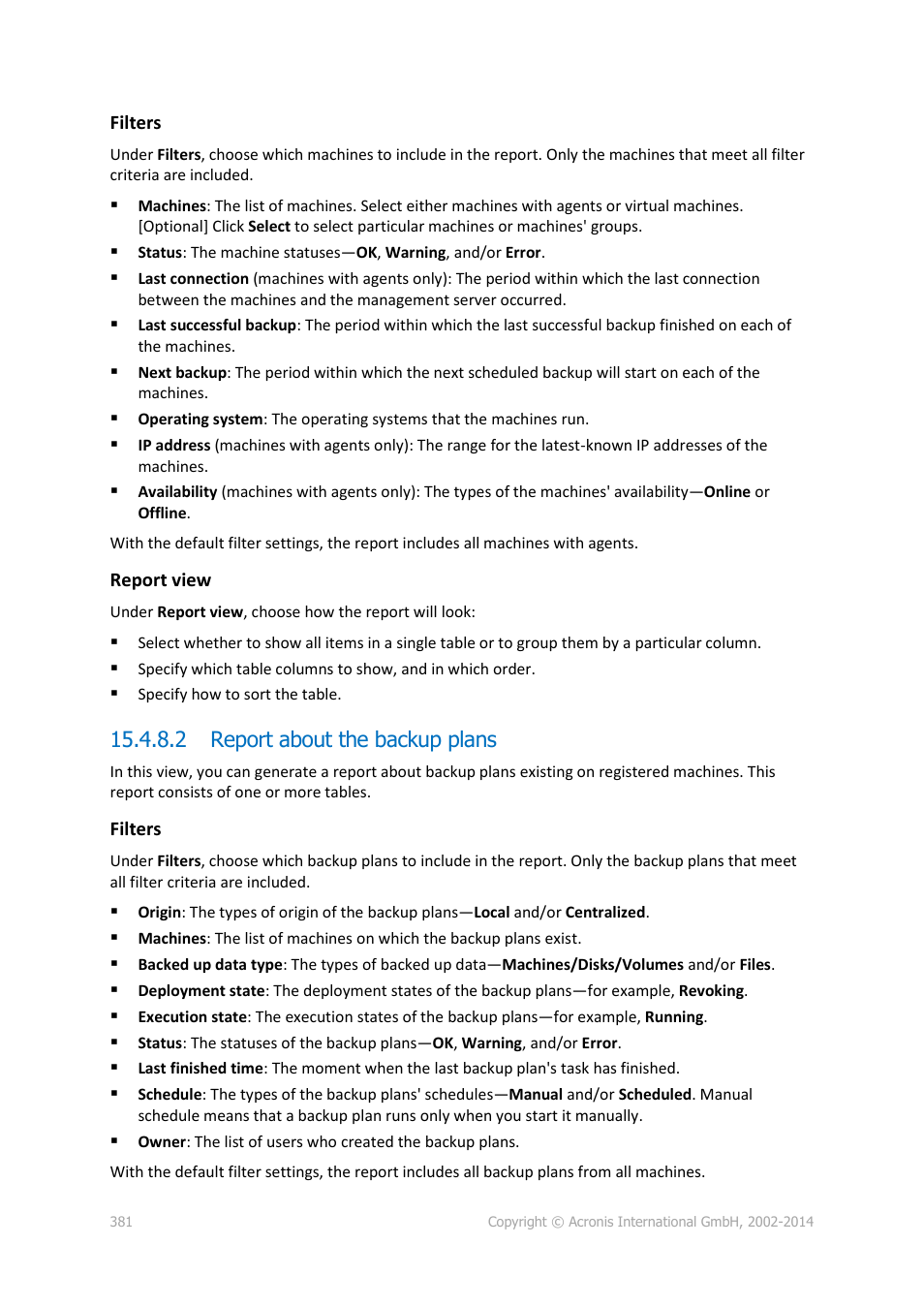 2 report about the backup plans | Acronis Backup for Windows Server Essentials - User Guide User Manual | Page 381 / 442