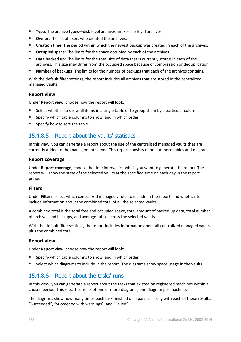 5 report about the vaults' statistics, 6 report about the tasks' runs | Acronis Backup for Windows Server Essentials - User Guide User Manual | Page 383 / 442