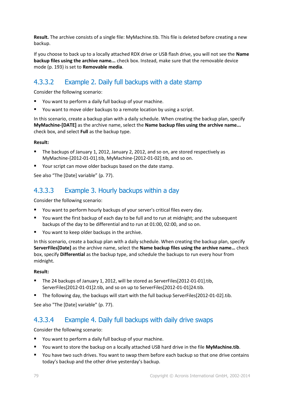 2 example 2. daily full backups with a date stamp, 3 example 3. hourly backups within a day | Acronis Backup for Windows Server Essentials - User Guide User Manual | Page 79 / 442