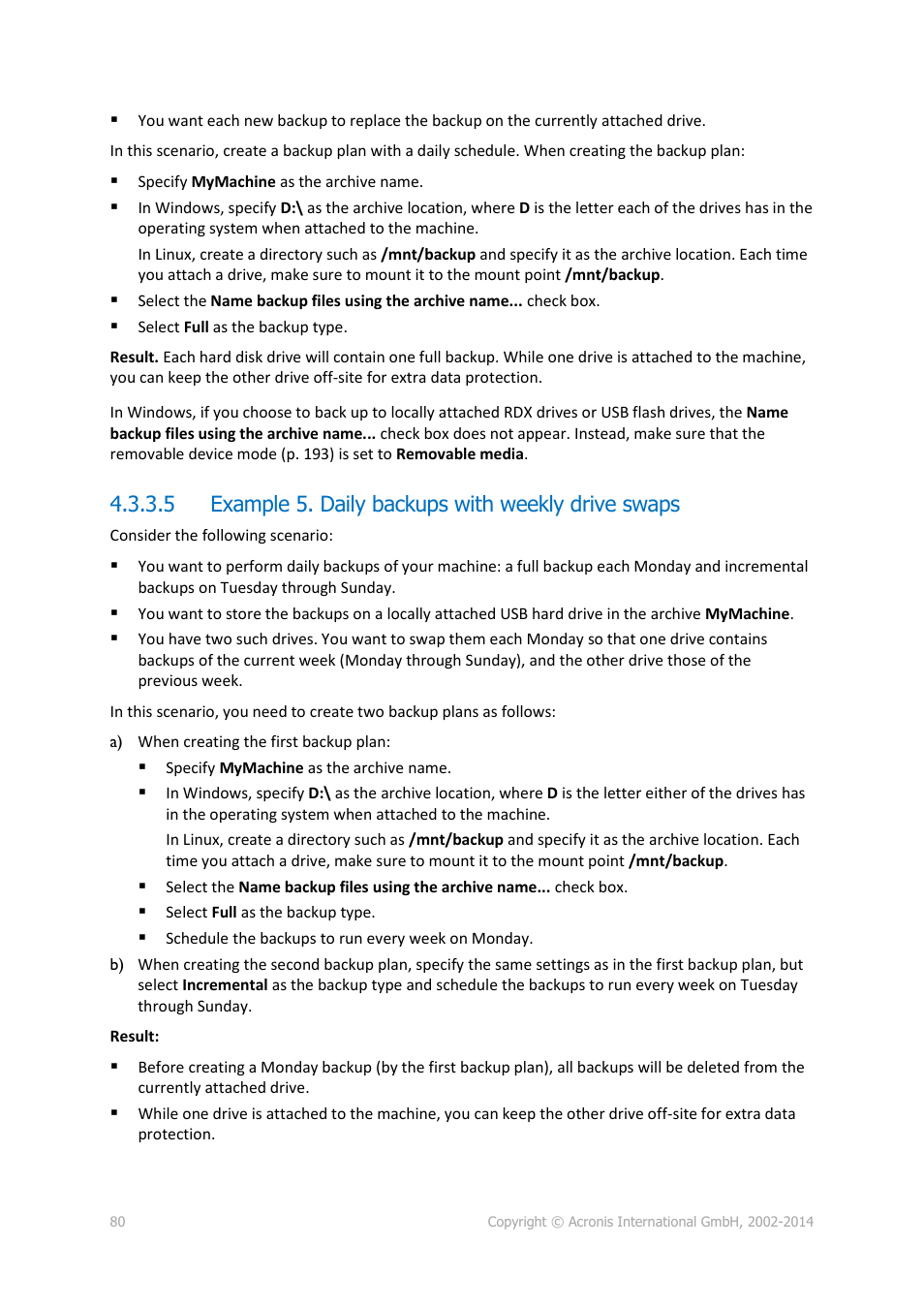 5 example 5. daily backups with weekly drive swaps | Acronis Backup for Windows Server Essentials - User Guide User Manual | Page 80 / 442