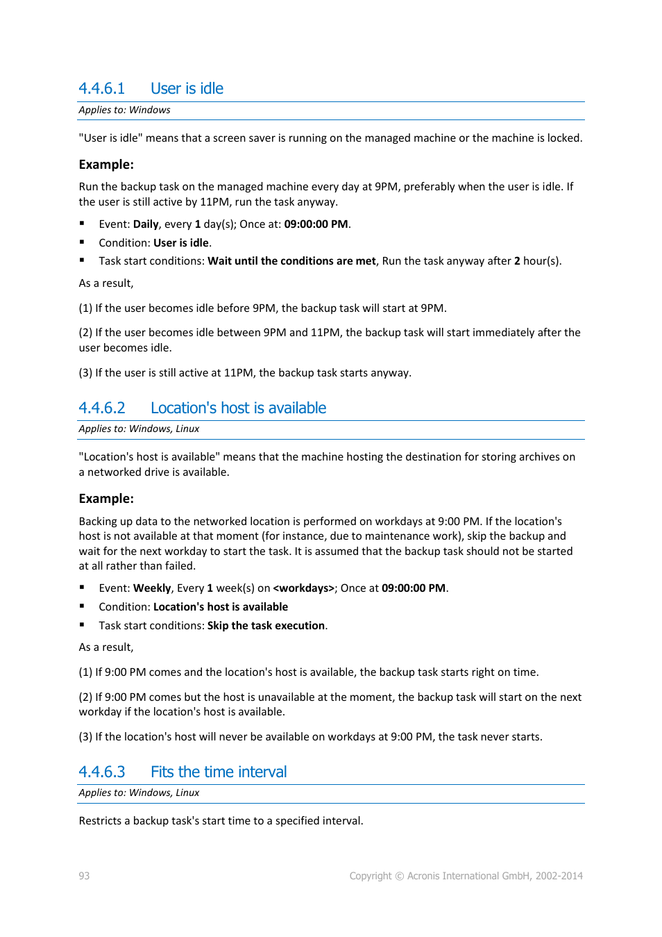 1 user is idle, 2 location's host is available, 3 fits the time interval | Acronis Backup for Windows Server Essentials - User Guide User Manual | Page 93 / 442