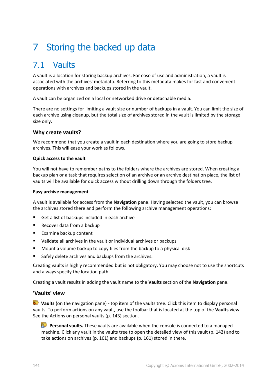 7 storing the backed up data, 1 vaults, Storing the backed up data | Vaults | Acronis Backup for Windows Server - User Guide User Manual | Page 141 / 269
