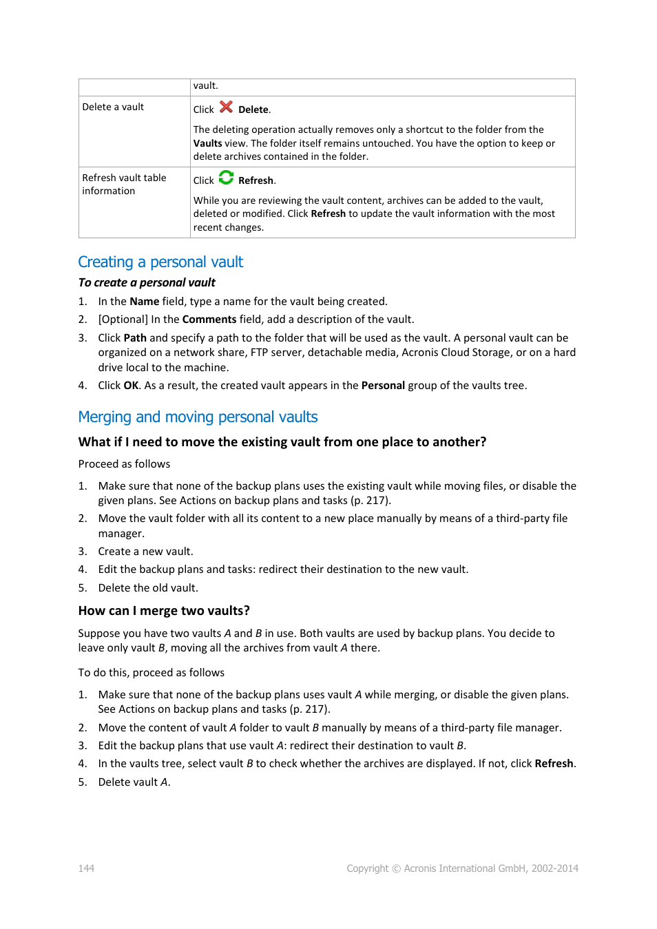 Creating a personal vault, Merging and moving personal vaults, How can i merge two vaults | Acronis Backup for Windows Server - User Guide User Manual | Page 144 / 269