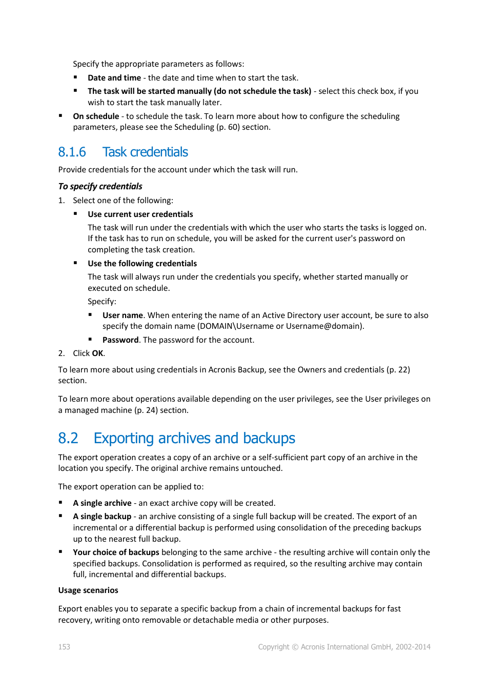 6 task credentials, 2 exporting archives and backups, Task credentials | Exporting archives and backups | Acronis Backup for Windows Server - User Guide User Manual | Page 153 / 269