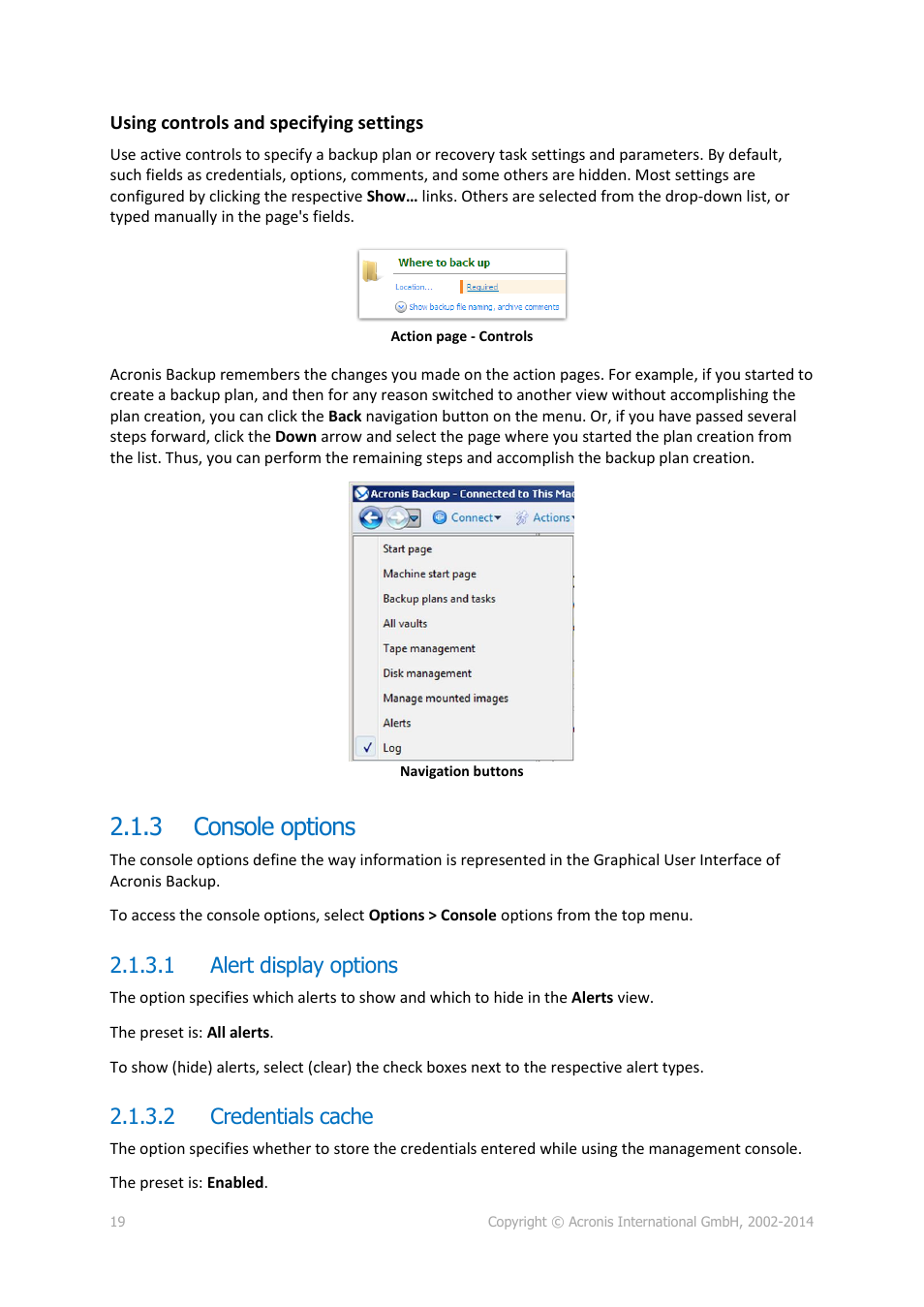 3 console options, 1 alert display options, 2 credentials cache | Console options | Acronis Backup for Windows Server - User Guide User Manual | Page 19 / 269