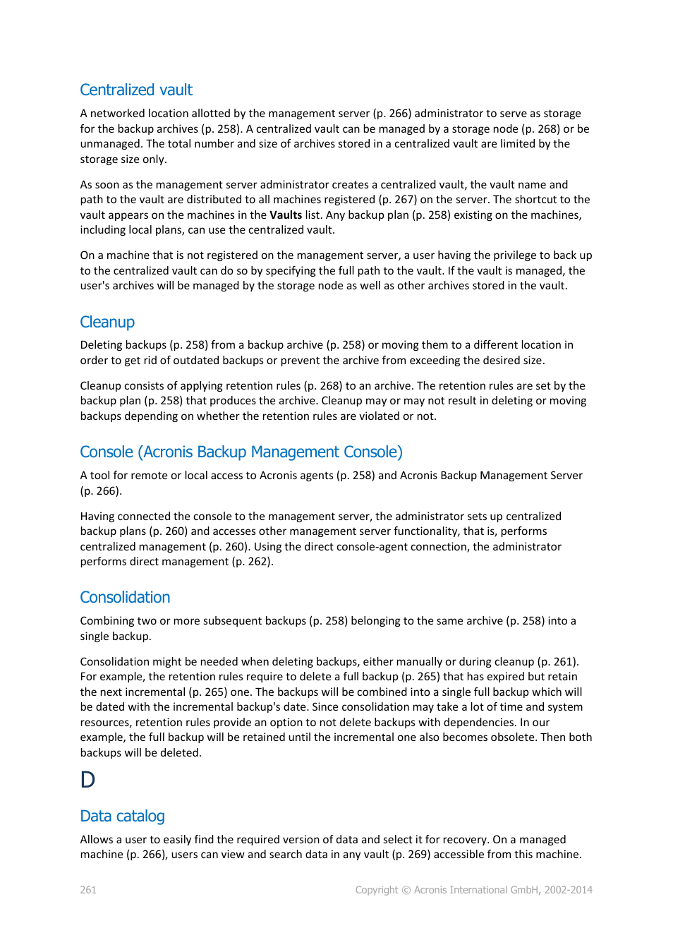 Centralized vault, Cleanup, Console (acronis backup management console) | Consolidation, Data catalog, P. 261) | Acronis Backup for Windows Server - User Guide User Manual | Page 261 / 269