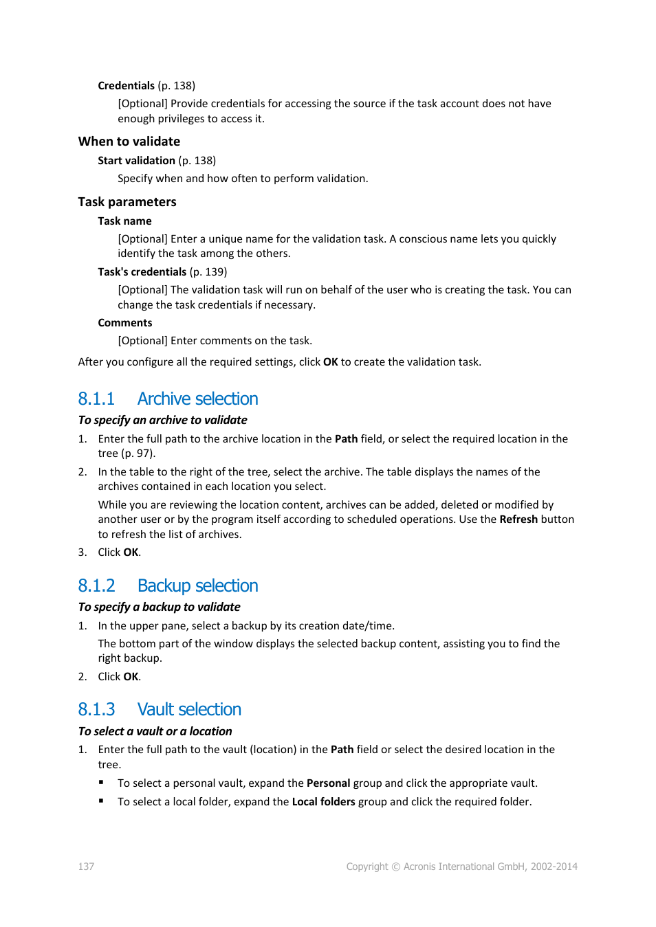 1 archive selection, 2 backup selection, 3 vault selection | Archive selection, Backup selection, Vault selection | Acronis Backup for Linux Server - User Guide User Manual | Page 137 / 210