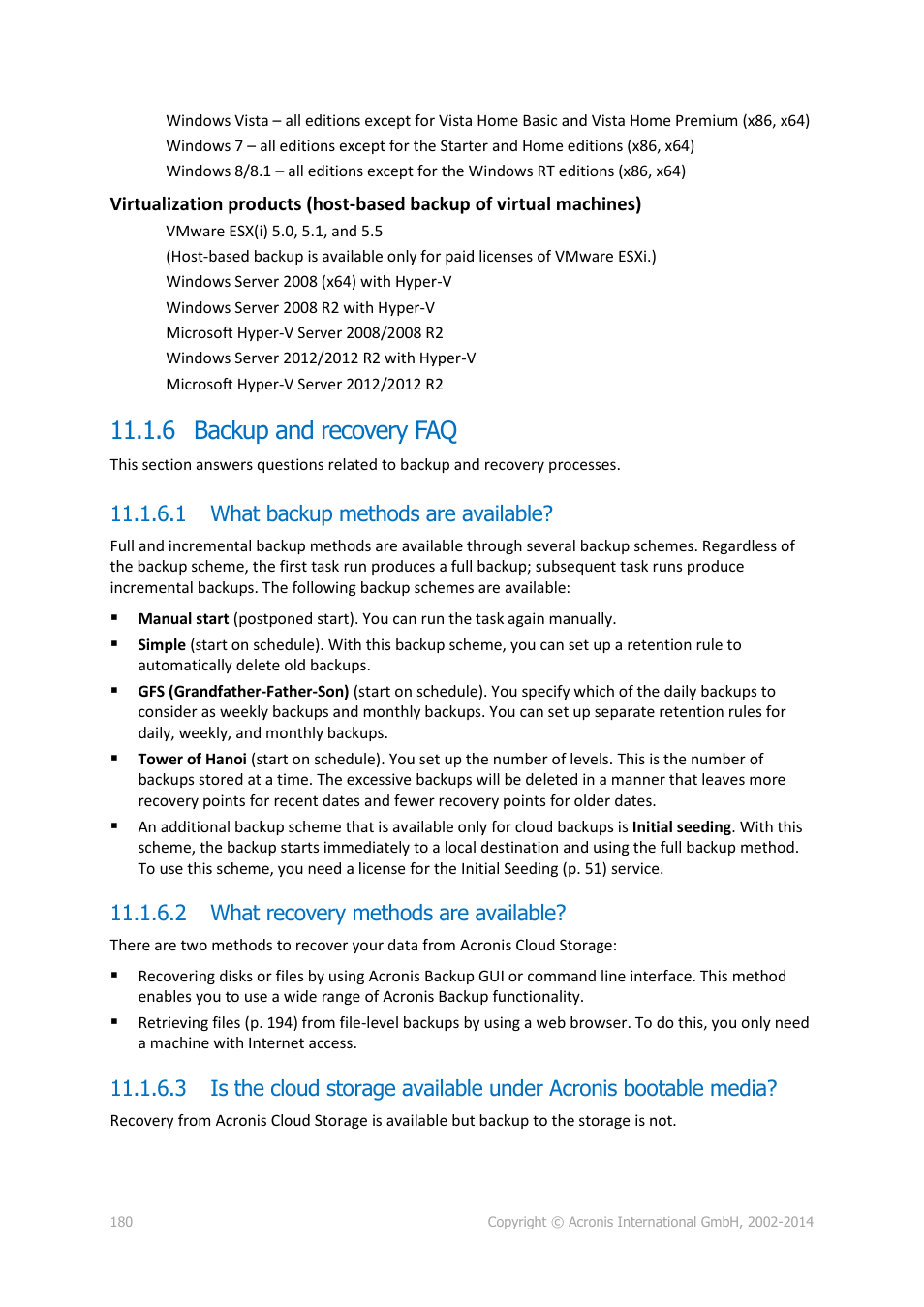 6 backup and recovery faq, 1 what backup methods are available, 2 what recovery methods are available | Acronis Backup for Linux Server - User Guide User Manual | Page 180 / 210