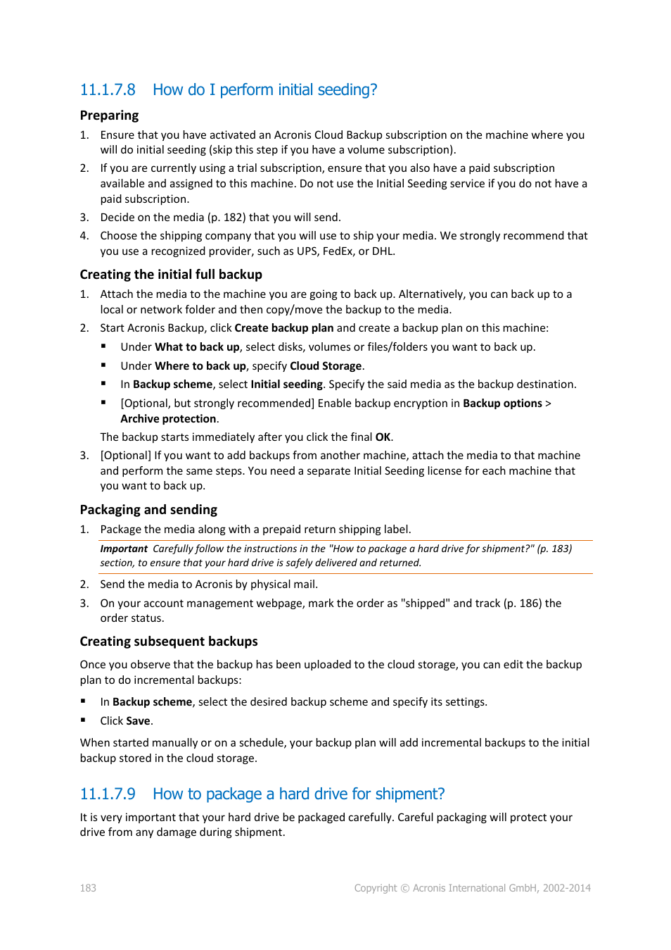 8 how do i perform initial seeding, 9 how to package a hard drive for shipment | Acronis Backup for Linux Server - User Guide User Manual | Page 183 / 210
