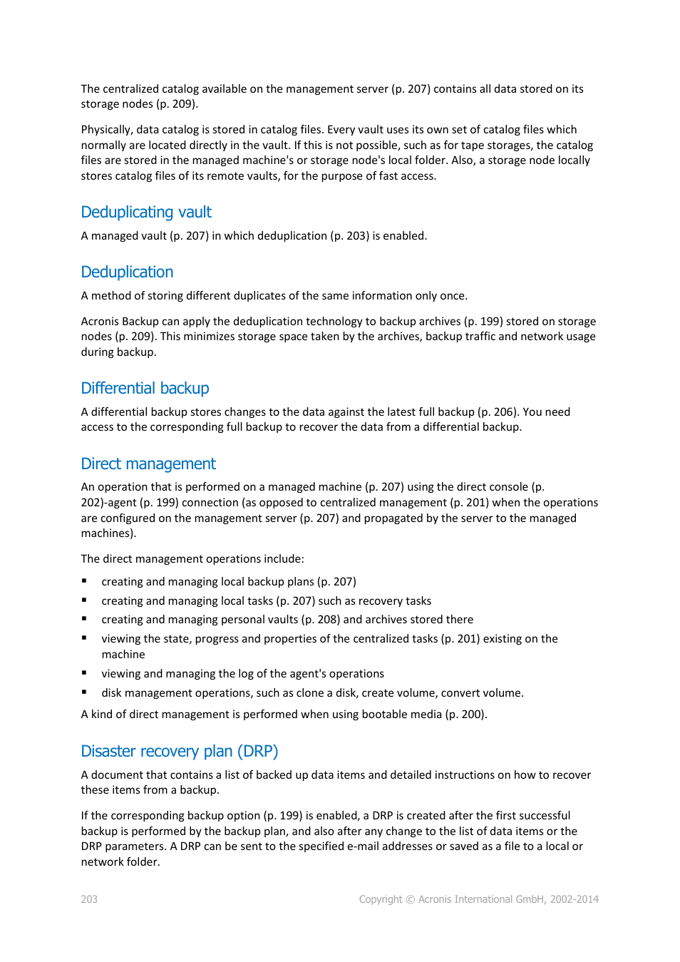 Deduplicating vault, Deduplication, Differential backup | Direct management, Disaster recovery plan (drp), P. 203) | Acronis Backup for Linux Server - User Guide User Manual | Page 203 / 210