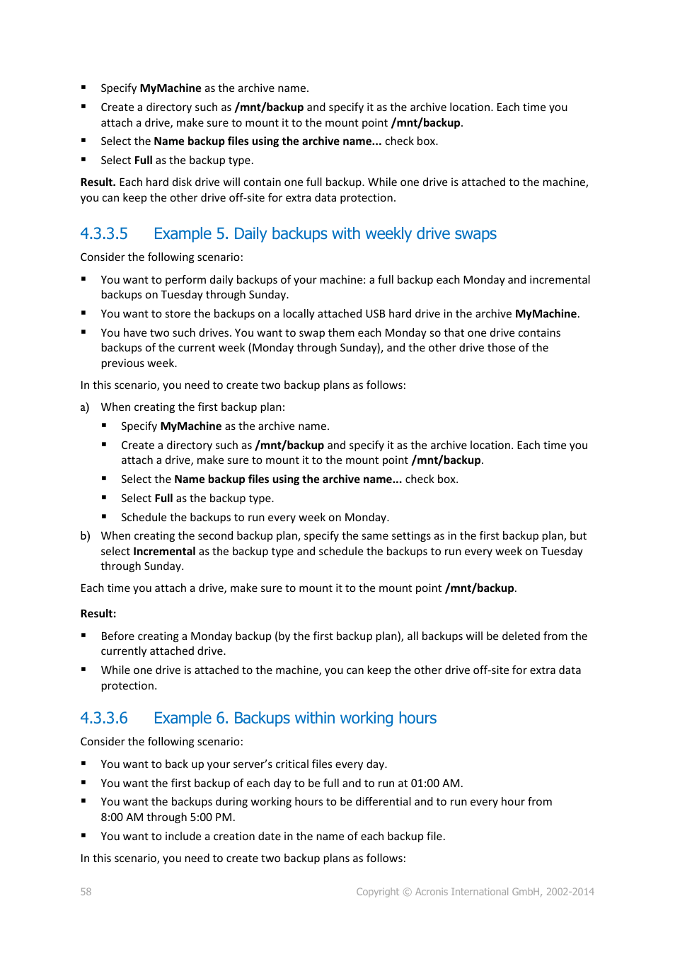 5 example 5. daily backups with weekly drive swaps, 6 example 6. backups within working hours | Acronis Backup for Linux Server - User Guide User Manual | Page 58 / 210