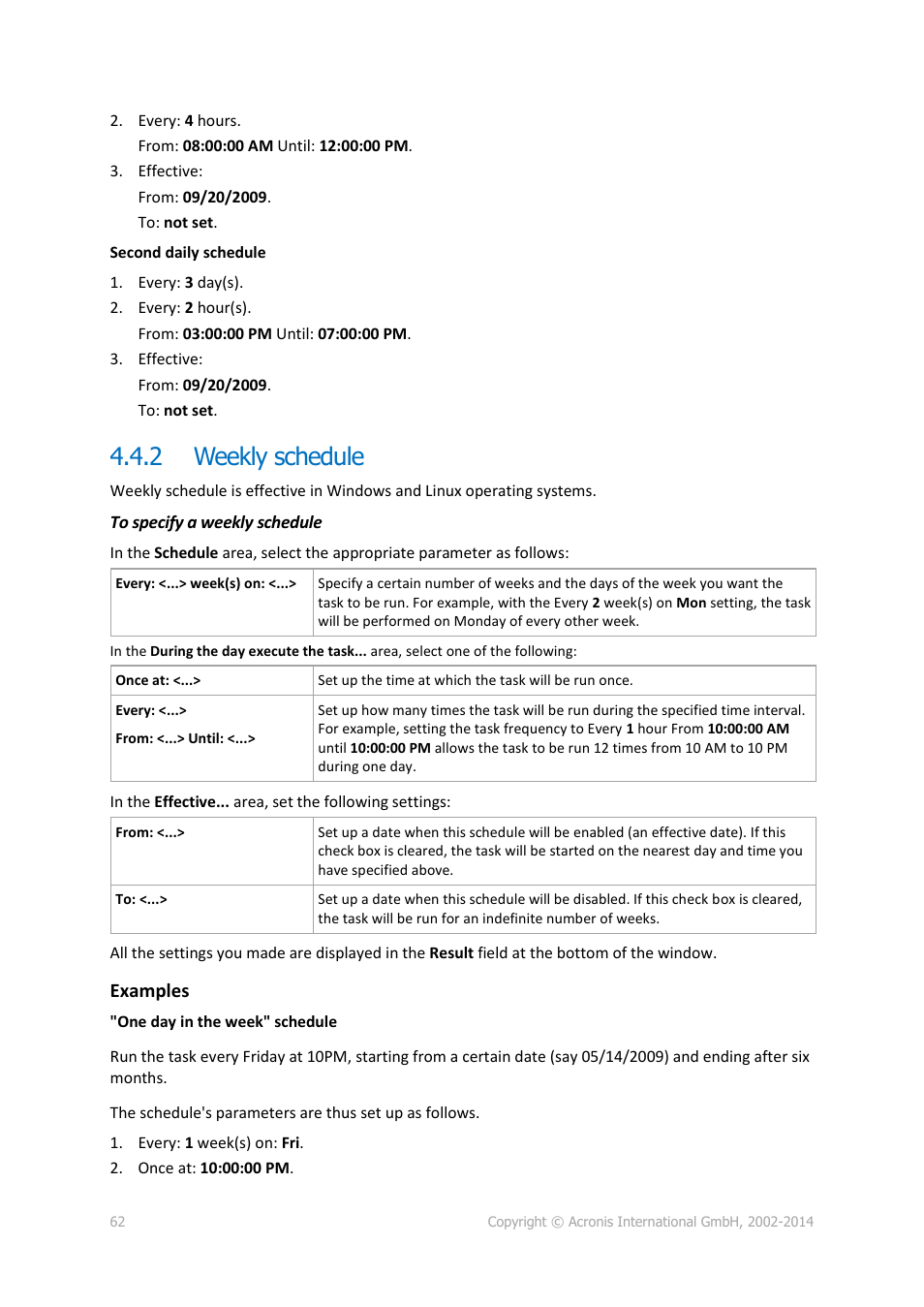 2 weekly schedule, Weekly schedule, Examples | Acronis Backup for Linux Server - User Guide User Manual | Page 62 / 210