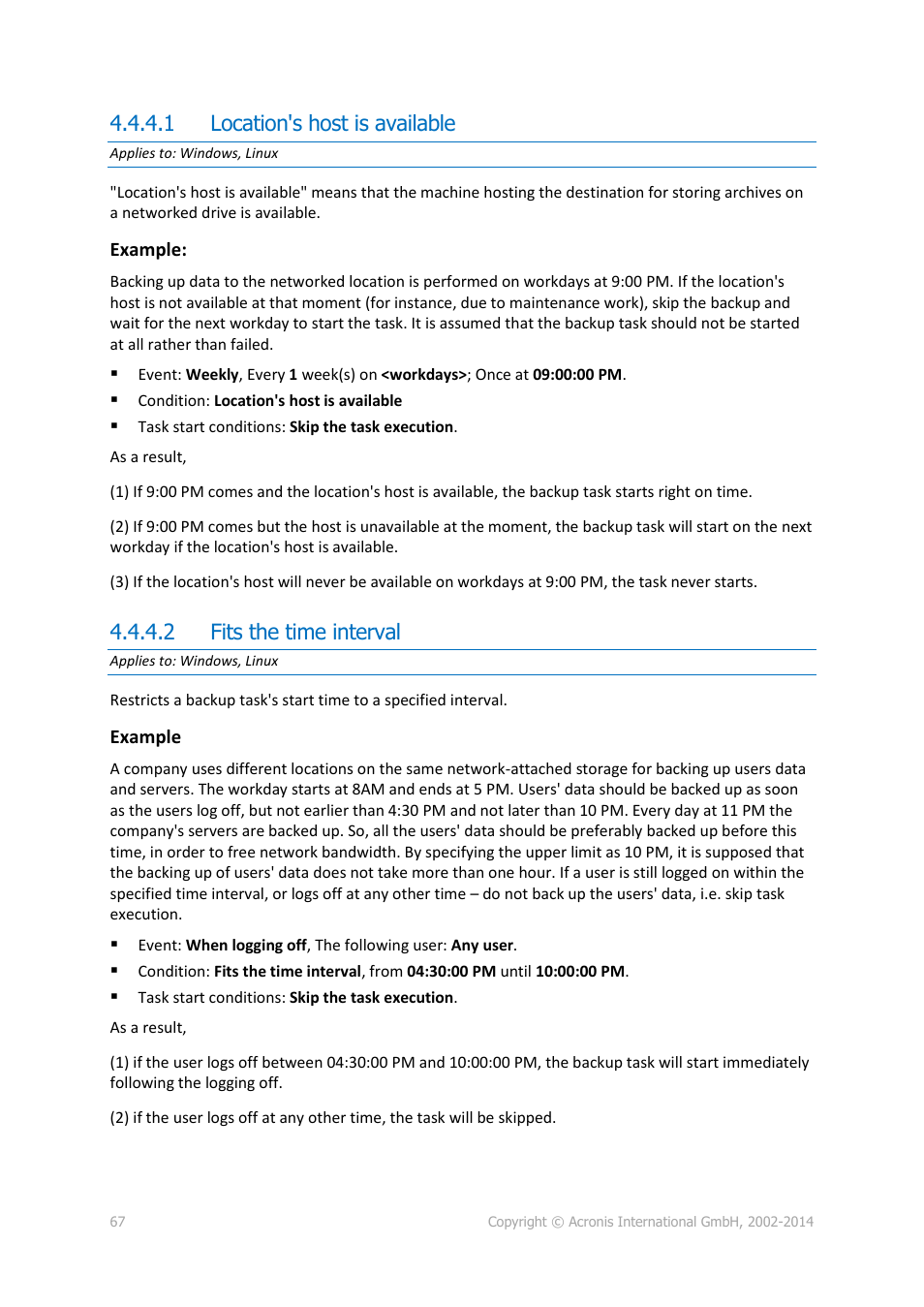 1 location's host is available, 2 fits the time interval | Acronis Backup for Linux Server - User Guide User Manual | Page 67 / 210