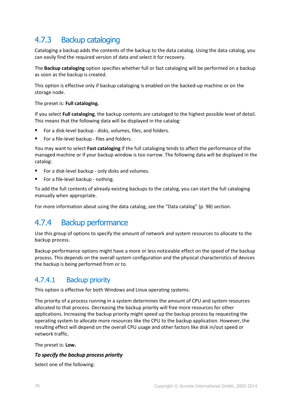 3 backup cataloging, 4 backup performance, 1 backup priority | Backup cataloging, Backup performance | Acronis Backup for Linux Server - User Guide User Manual | Page 79 / 210