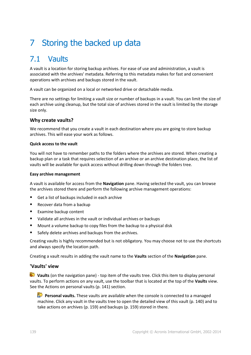 7 storing the backed up data, 1 vaults, Storing the backed up data | Vaults | Acronis Backup for PC - User Guide User Manual | Page 139 / 243