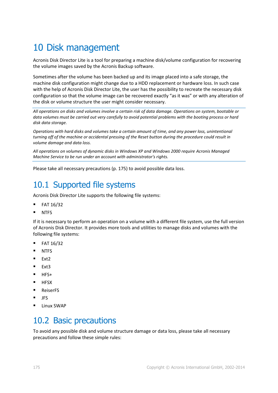 10 disk management, 1 supported file systems, 2 basic precautions | Disk management, Supported file systems, Basic precautions, P. 175) | Acronis Backup for PC - User Guide User Manual | Page 175 / 243