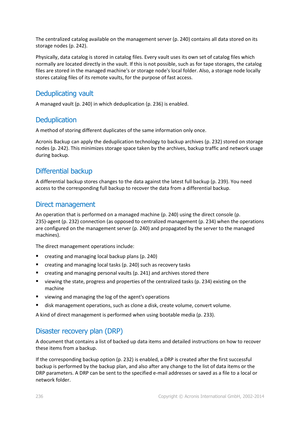 Deduplicating vault, Deduplication, Differential backup | Direct management, Disaster recovery plan (drp), P. 236) | Acronis Backup for PC - User Guide User Manual | Page 236 / 243