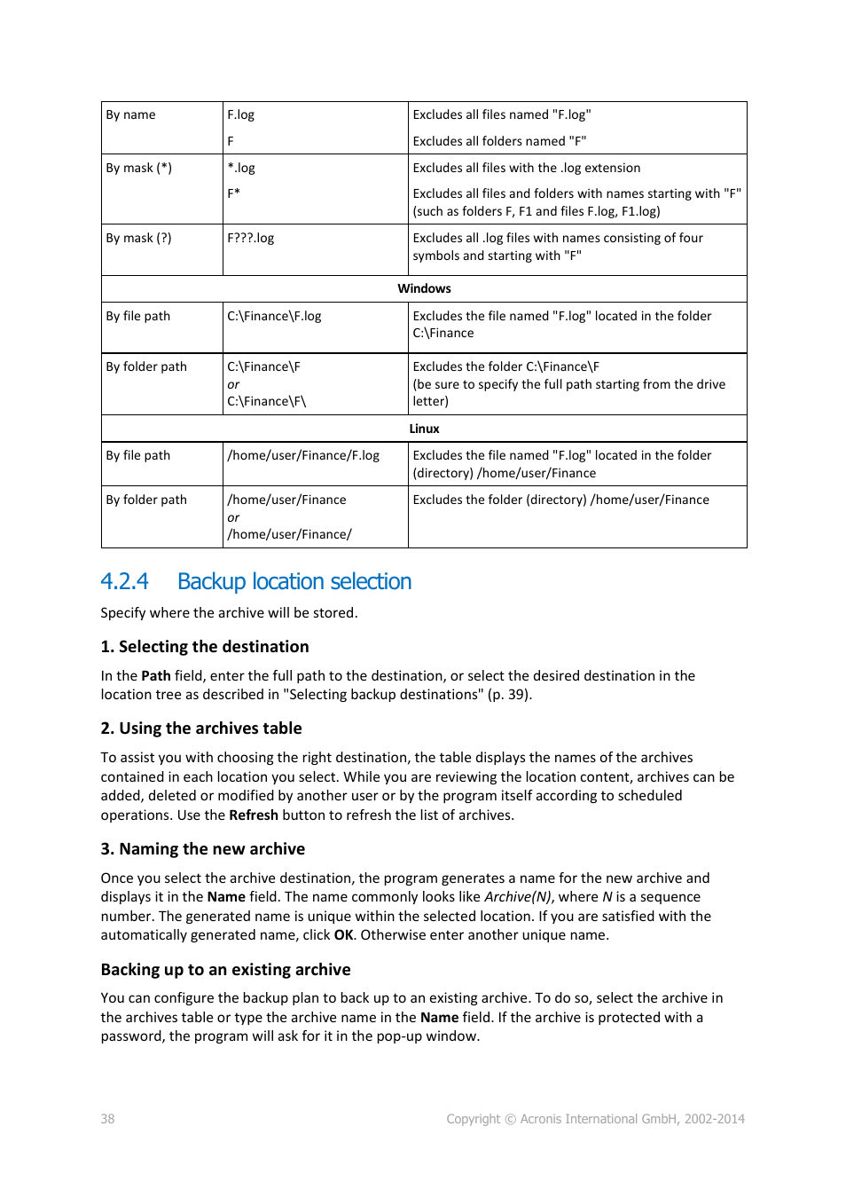 4 backup location selection, Backup location selection, P. 38) | Selecting the destination, Using the archives table, Naming the new archive, Backing up to an existing archive | Acronis Backup for PC - User Guide User Manual | Page 38 / 243