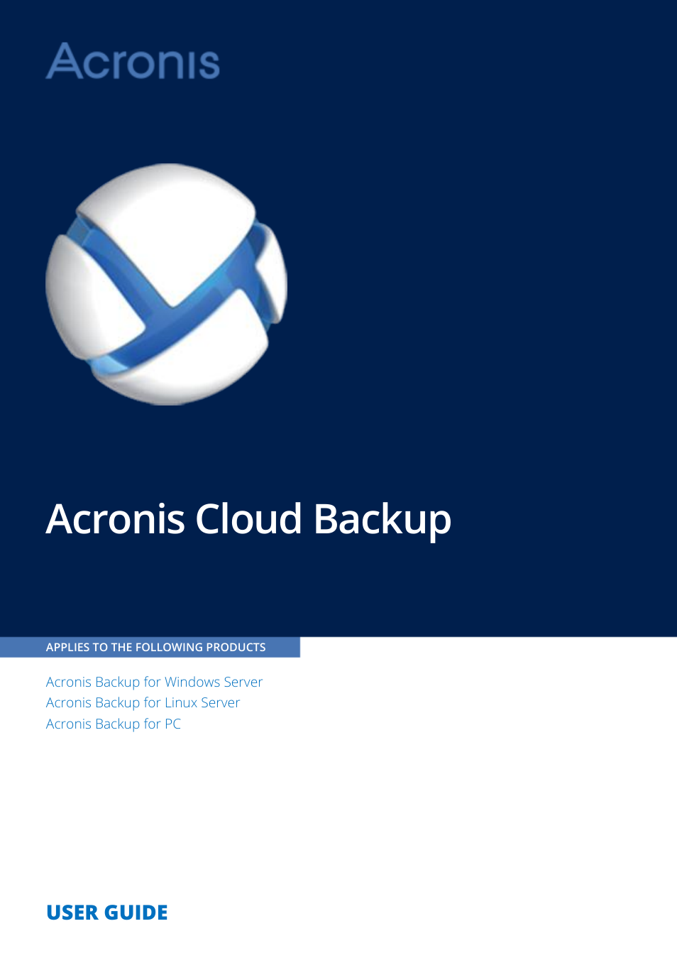 Acronis Backup Advanced (Cloud) - User Guide User Manual | 33 pages