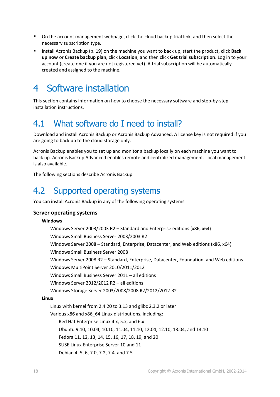 4 software installation, 1 what software do i need to install, 2 supported operating systems | Software installation, What software do i need to install, Supported operating systems | Acronis Backup Advanced (Cloud) - User Guide User Manual | Page 18 / 33