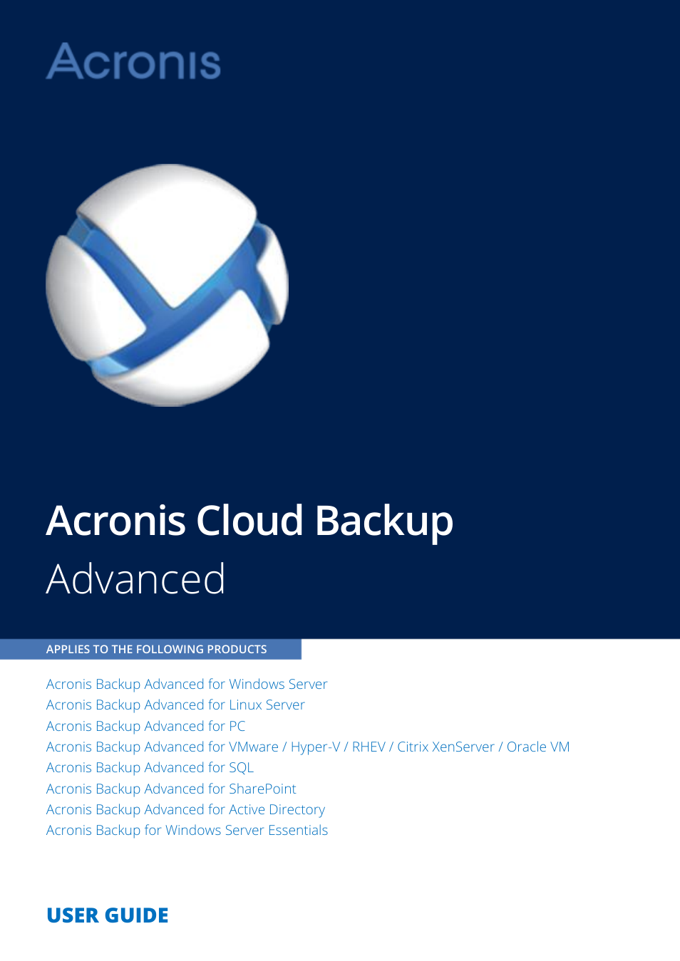 Acronis Backup Advanced (Cloud) - User Guide User Manual | 37 pages