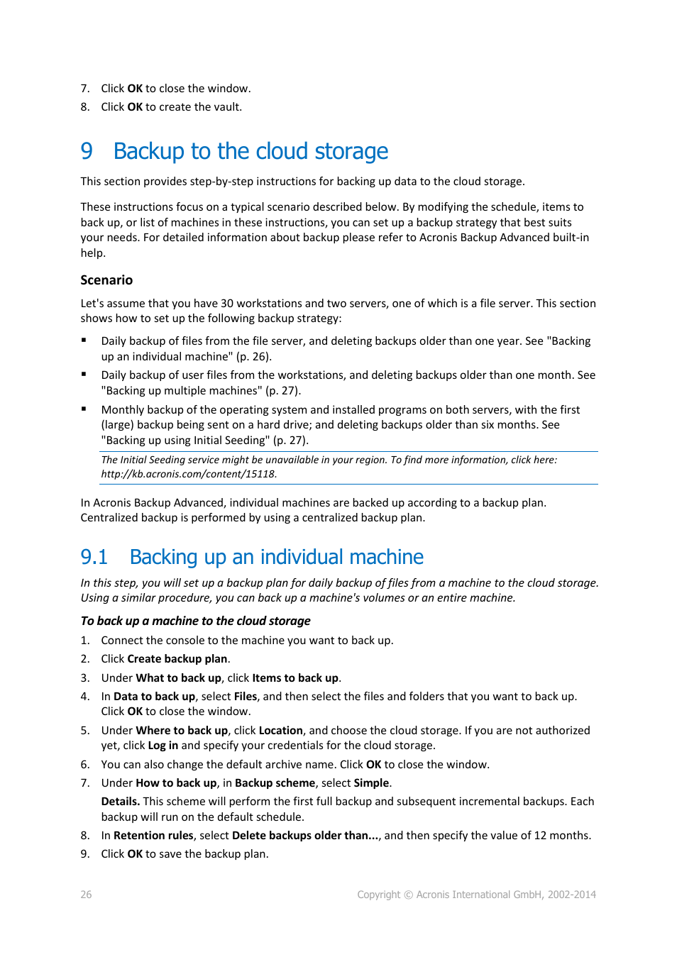 9 backup to the cloud storage, 1 backing up an individual machine, Backup to the cloud storage | Backing up an individual machine | Acronis Backup Advanced (Cloud) - User Guide User Manual | Page 26 / 37