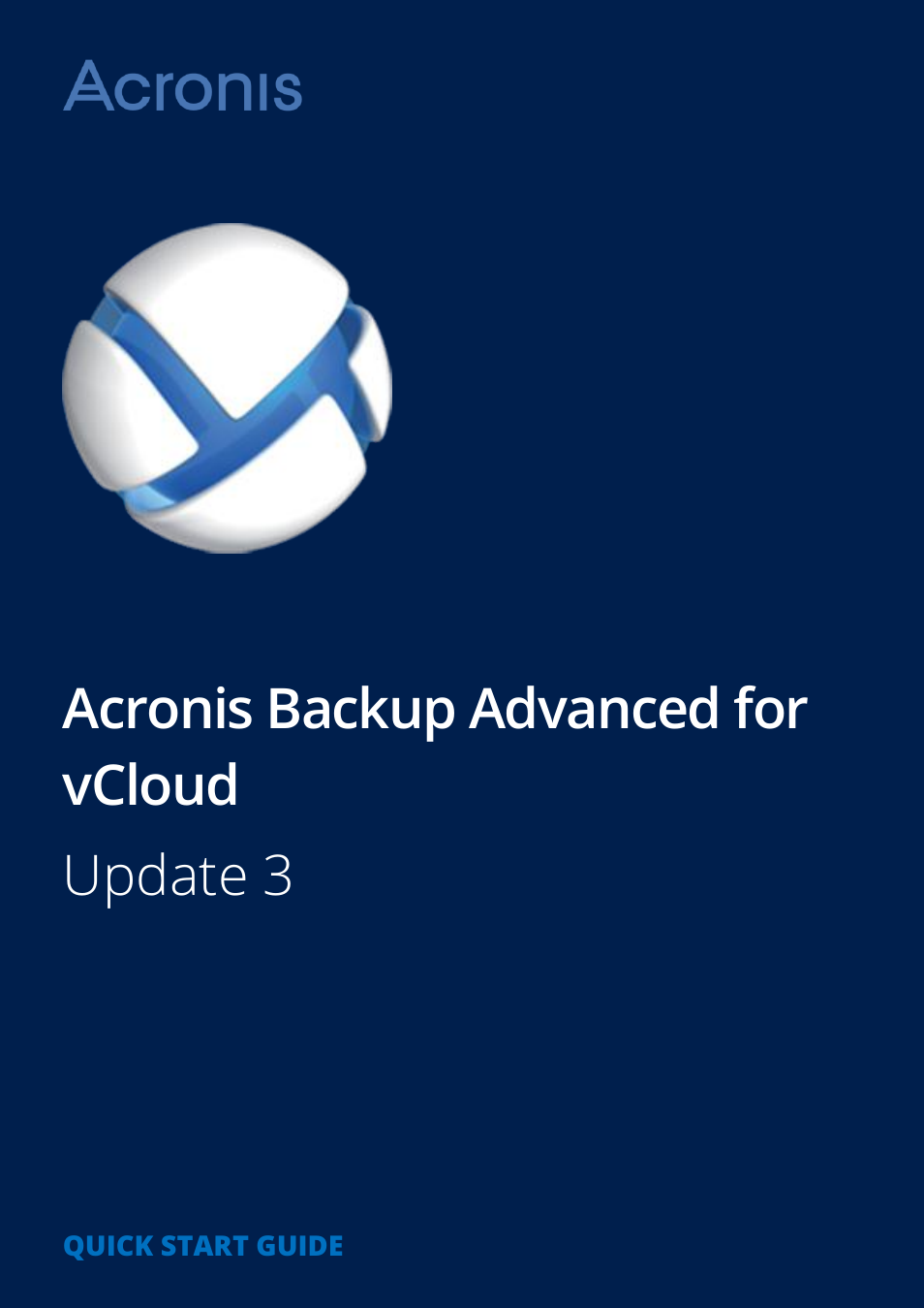 Acronis Backup Advanced for vCloud - Quick Start Guide User Manual | 25 pages