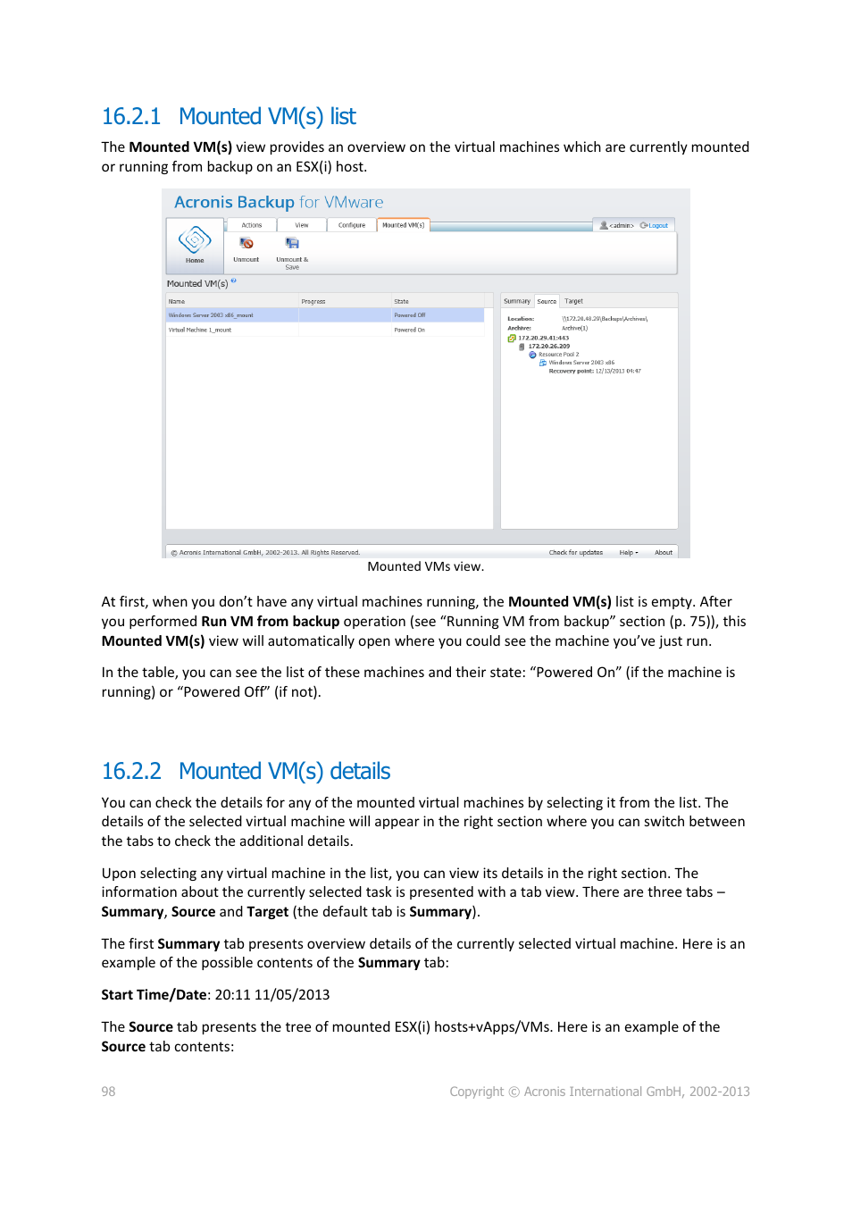 1 mounted vm(s) list, 2 mounted vm(s) details, 1 mounted vm(s) list 16.2.2 mounted vm(s) details | Acronis Backup for VMware 9 - User Guide User Manual | Page 98 / 127