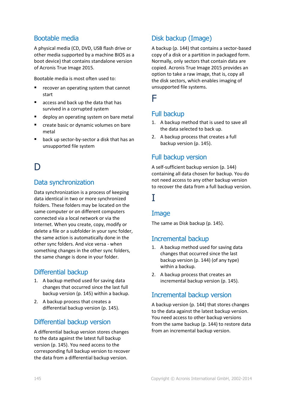 Bootable media, Data synchronization, Differential backup | Differential backup version, Disk backup (image), Full backup, Full backup version, Image, Incremental backup, Incremental backup version | Acronis True Image 2015 - User Guide User Manual | Page 145 / 146