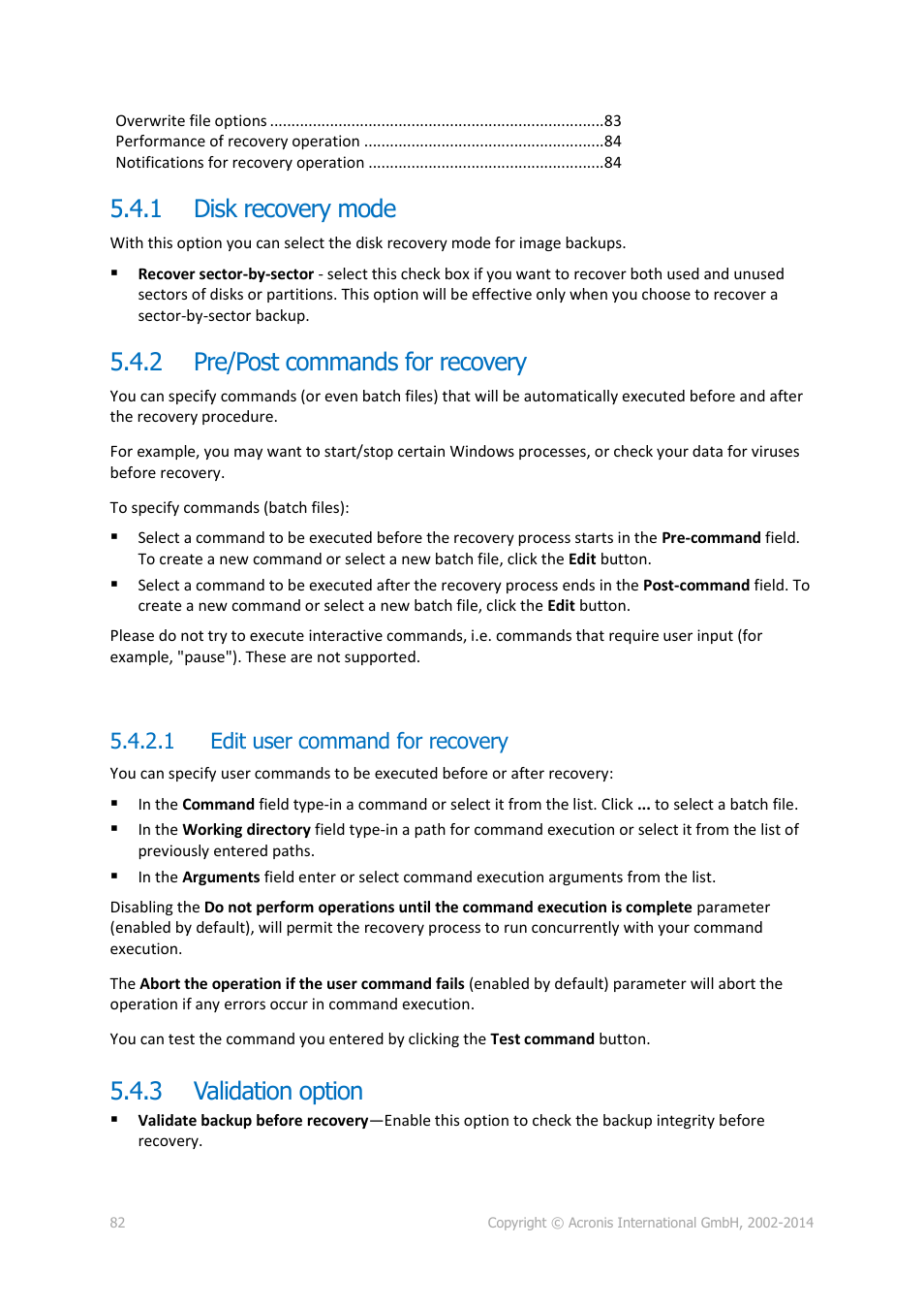 1 disk recovery mode, 2 pre/post commands for recovery, 1 edit user command for recovery | 3 validation option, Disk recovery mode, Pre/post commands for recovery, Validation option, Pre/post commands for recovery validation option | Acronis True Image 2015 - User Guide User Manual | Page 82 / 146