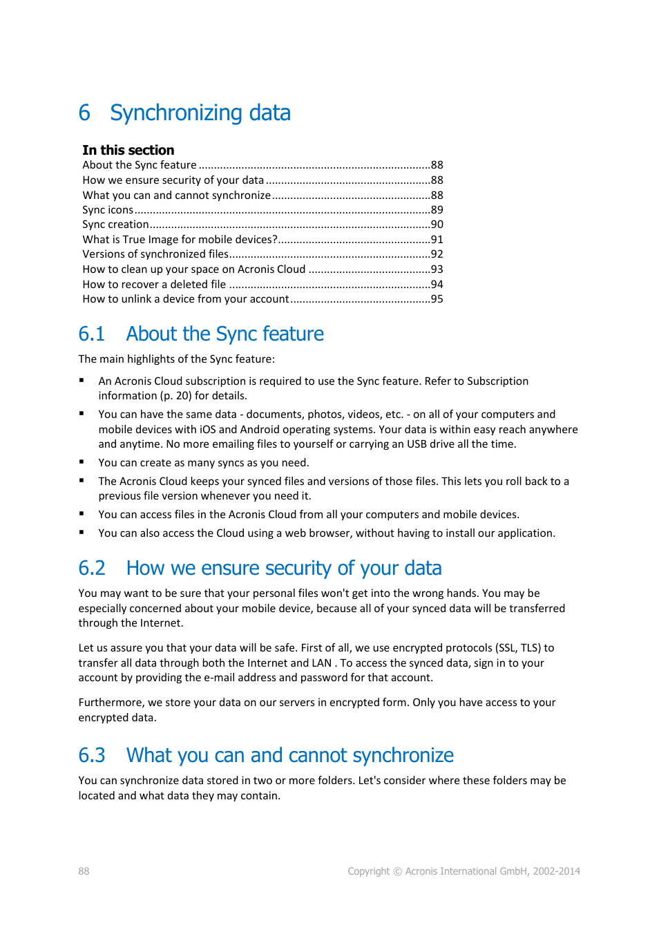 6 synchronizing data, 1 about the sync feature, 2 how we ensure security of your data | 3 what you can and cannot synchronize, Synchronizing data, About the sync feature, How we ensure security of your data, What you can and cannot synchronize | Acronis True Image 2015 - User Guide User Manual | Page 88 / 146