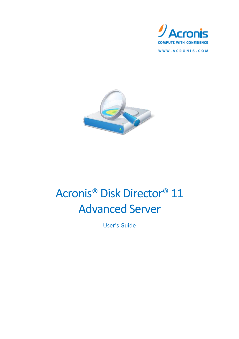 Acronis Disk Director 11 Advanced Server - User Guide User Manual | 95 pages