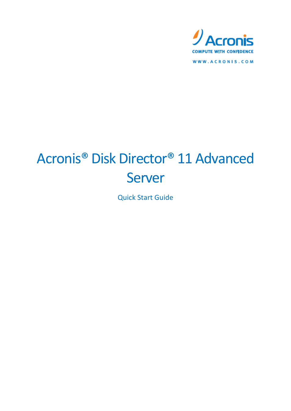 Acronis Disk Director 11 Advanced Server - Quick Start Guide User Manual | 9 pages