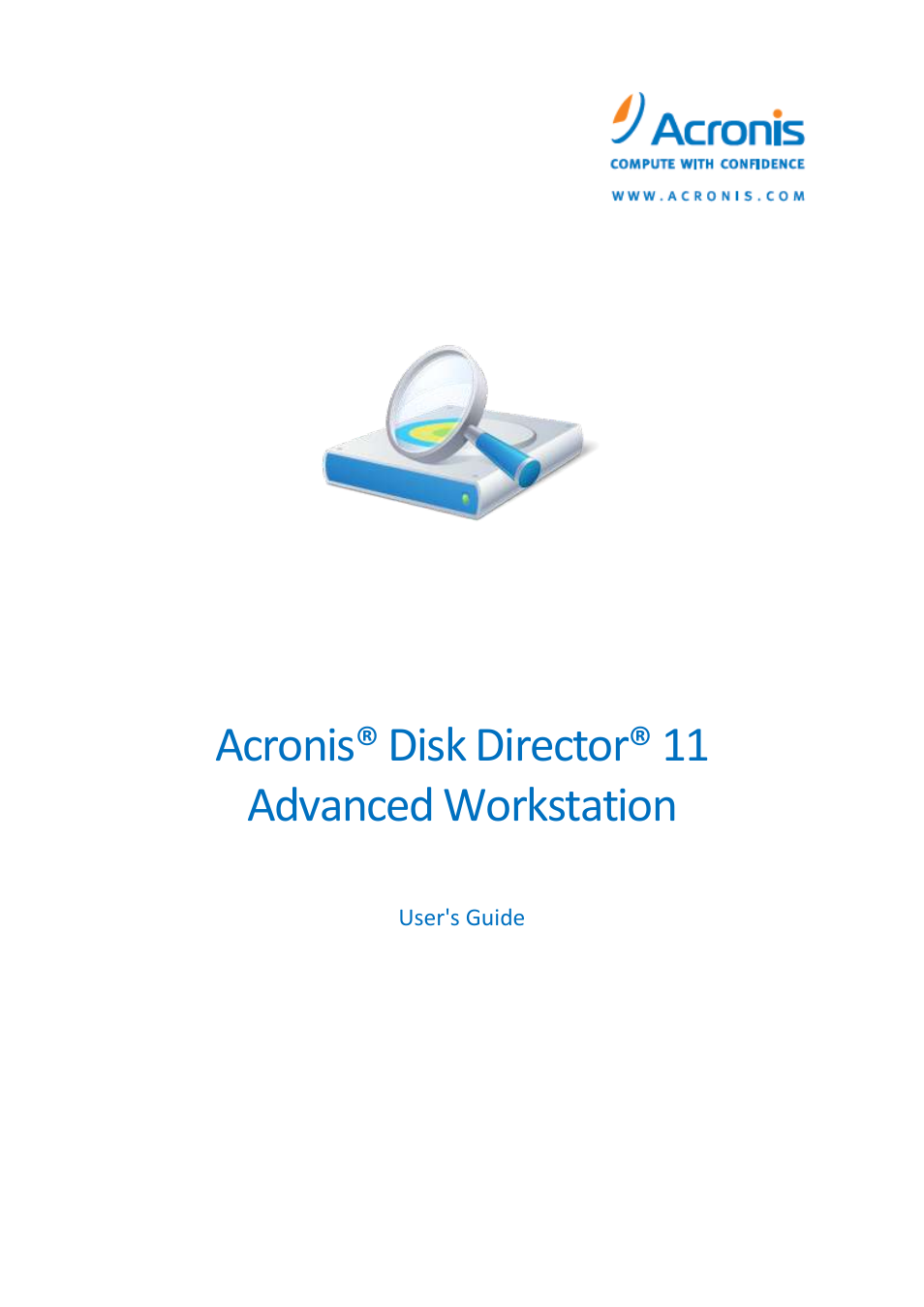 Acronis Disk Director 11 Advanced Workstation - User Guide User Manual | 92 pages
